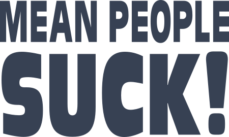 Mean People Suck! Vinyl Lettering Sticker