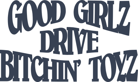 Good Girlz Drive Awesome Toyz Sticker