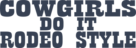 Cowgirls Do It Rodeo Style Decal